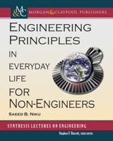 Engineering Principles in Everyday Life for Non-Engineers 1627058583 Book Cover