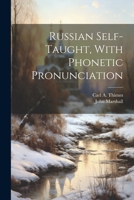 Russian Self-taught, With Phonetic Pronunciation 1021951846 Book Cover