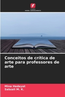 Conceitos de crítica de arte para professores de arte (Portuguese Edition) 6630123492 Book Cover