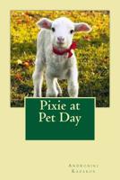 Pixie at Pet day 1522761136 Book Cover