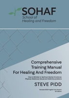 School of Healing and Freedom Comprehensive Training Manual for Healing and Freedom 0648681440 Book Cover