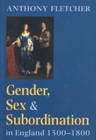 Gender, Sex, and Subordination in England, 1500-1800 0300076509 Book Cover