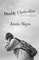 Double Clothesline 1948587270 Book Cover