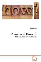 Educational Research: Methods, Tools and Techniques 3639321162 Book Cover