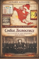 Codice Tecnocracy: Nuovo Ordine Mondiale Multipolare. I nuovi tecnocrati che stanno disegnando il mondo del futuro (Italian Edition) B0GV956WW6 Book Cover