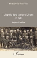 Un poilu dans l'armée d'Orient en 1918: Enquête historique (French Edition) 2343117640 Book Cover