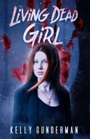 Living Dead Girl B08LT9BXB3 Book Cover