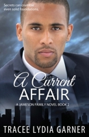 A Current Affair (Book 2: Jameson Family Series) 0998109983 Book Cover