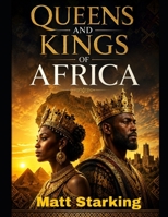 Queens and Kings of Africa B0HFG5D6T2 Book Cover