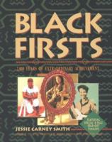 Black Firsts: 2,000 Years of Extraordinary Achievement 0810394901 Book Cover
