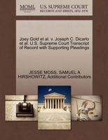 Joey Gold et al. v. Joseph C. Dicarlo et al. U.S. Supreme Court Transcript of Record with Supporting Pleadings 1270572911 Book Cover