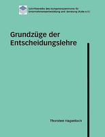 Grundzüge der Entscheidungslehre 3837032620 Book Cover