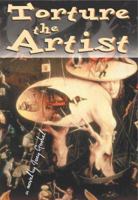 Torture the Artist 159692148X Book Cover