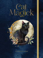 Cat Magick 2025 Weekly Planner: July 2024 - December 2025 1577154177 Book Cover