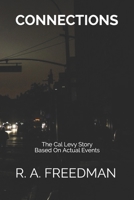 CONNECTIONS: The Cal Levy Story B08CP7LM41 Book Cover