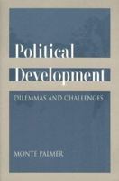 Political Development: Dilemmas and Challenges 0875814069 Book Cover