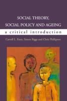 Social Theory, Social Policy and Ageing 0335209068 Book Cover