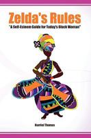 "Zelda's Rules" A Self-Esteem Guide For Today's Black Woman 055729603X Book Cover