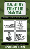 U.S. Army First Aid Manual for Soldiers (U.S. Army) 1602397813 Book Cover