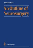 An Outline of Neurosurgery 3642733638 Book Cover