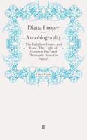 Diana Cooper: Autobiography; The Rainbow Comes and Goes; The Lights of Common Day; Trumpets from the Steep 0881841315 Book Cover