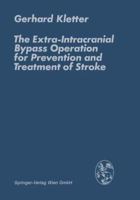 The Extra-Intracranial Bypass Operation for Prevention and Treatment of Stroke 3709120608 Book Cover