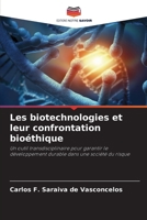 Les biotechnologies et leur confrontation bioéthique (French Edition) 6207785126 Book Cover