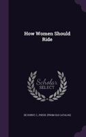 How women should ride 1023413345 Book Cover