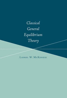 Classical General Equilibrium Theory 0262633302 Book Cover
