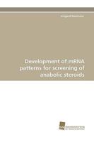 Development of mRNA patterns for screening of anabolic steroids 3838113004 Book Cover