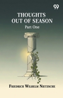 Thoughts Out Of Season: Part One 9376397193 Book Cover