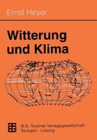 Witterung Und Klima: Eine Allgemeine Klimatologie 381543016X Book Cover