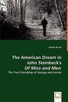 The American Dream in John Steinbeck's of Mice and Men 3639023730 Book Cover