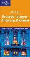 Lonely Planet Best of Brussels, Bruges & Antwerp 1740597397 Book Cover