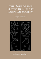 The Role of the Lector in Ancient Egyptian Society 1784910325 Book Cover