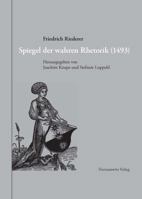 Spiegel Der Wahren Rhetorik (1493) 3447058137 Book Cover