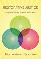 Restorative Justice: Integrating Theory, Research, and Practice 1531003001 Book Cover
