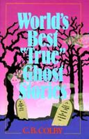 World's Best "True" Ghost Stories 0806968982 Book Cover