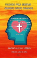 Valores para inspirar grandes seres humanos (Spanish Edition) B0CR75R7C2 Book Cover