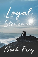 Loyal Stoneman 1647022738 Book Cover