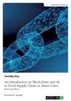 An Introduction to Blockchain and AI in Food Supply Chain in Smart Cities. Reducing Waste 3346678016 Book Cover