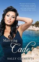 Marrying Cade 1490499636 Book Cover