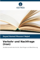 Verkehr und Nachfrage (Iran) (German Edition) 6208639441 Book Cover