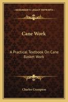 Cane Work 1163180564 Book Cover
