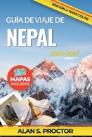 Guía de viaje de Nepal 2026-2027: Planifique Katmandú, Pokhara, Chitwan y las rutas del Himalaya con información sobre las temporadas, permisos de ... y gastronomía local (Spanish Edition) B0HGS3GZCG Book Cover