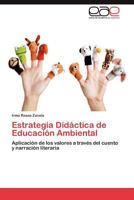 Estrategia Didactica de Educacion Ambiental 365900992X Book Cover