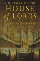A history of the House of Lords 0750921919 Book Cover