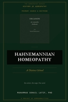 Hahnemannian Homeopathy: A Distinct School (THE HOMEOPATHY SERIES) B0HC6832KZ Book Cover