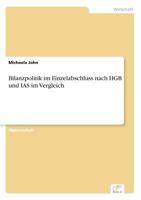 Bilanzpolitik Im Einzelabschluss Nach Hgb Und IAS Im Vergleich 383869371X Book Cover