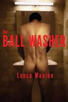The Ball Washer 1494284944 Book Cover